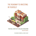 The Roadmap to Investing in Yourself: The Real Costs of a College Education - Hardcover