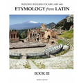 Building English Vocabulary with Etymology from Latin Book III - Paperback