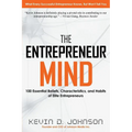 The Entrepreneur Mind: 100 Essential Beliefs, Characteristics, and Habits of Elite Entrepreneurs - Paperback