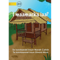 Where Do I Live? - I maamaeka iaa? (Te Kiribati) - Paperback