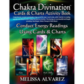 Chakra Divination Cards & Charts Activity Book - Paperback