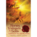 Horses, Trumpets & Seals: Solutions for You and the Nations - Paperback