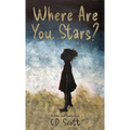 Where Are You, Stars? - Hardcover