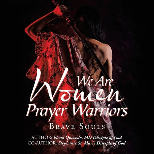 We Are Women Prayer Warriors: Brave Souls - Paperback