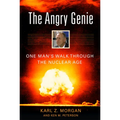 The Angry Genie: One Man's Walk Through the Nuclear Age - Hardcover