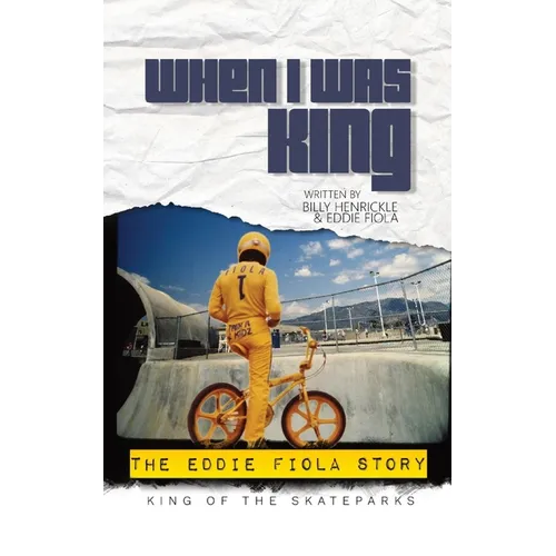 When I Was King: The Eddie Fiola Story - Paperback