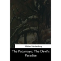 The Putumayo, The Devil's Paradise - Paperback