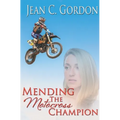 Mending the Motocross Champion - Paperback