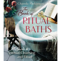 The Book of Ritual Baths: A Guide to Spiritual Cleansing and Renewal - Paperback