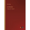 Les Misérables: in large print - Volume II - Paperback