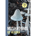 Mushrooms of Alaska - Paperback