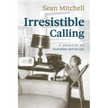 Irresistible Calling - Paperback