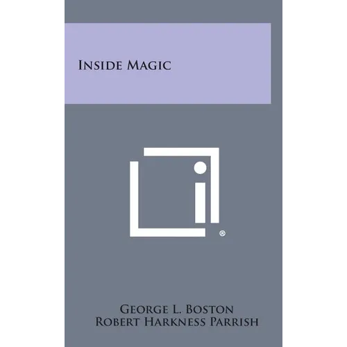 Inside Magic - Hardcover