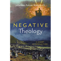 Negative Theology: A Short Introduction - Hardcover