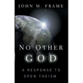 No Other God: A Response to Open Theism - Paperback