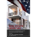 An Active Duty Entrepreneurs Guide To Purchasing Investment Properties: Real Estate Investing - Paperback