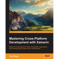 Mastering Cross-Platform Development with Xamarin - Paperback