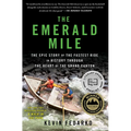 The Emerald Mile: The Epic Story of the Fastest Ride in History Through the Heart of the Grand Canyon - Paperback