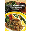 The Saldi Family and Friends: 8 Generations of Cooking - Paperback