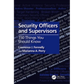Security Officers and Supervisors: 150 Things You Should Know - Paperback