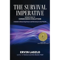 The Survival Imperative: Upshifting to Conscious Evolution - Paperback