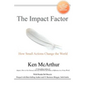 The Impact Factor: How Small Actions Change the World - Paperback