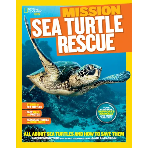 National Geographic Kids Mission: Sea Turtle Rescue: All about Sea Turtles and How to Save Them - Paperback