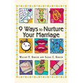 9 Ways to Nurture Your Marriage - Paperback