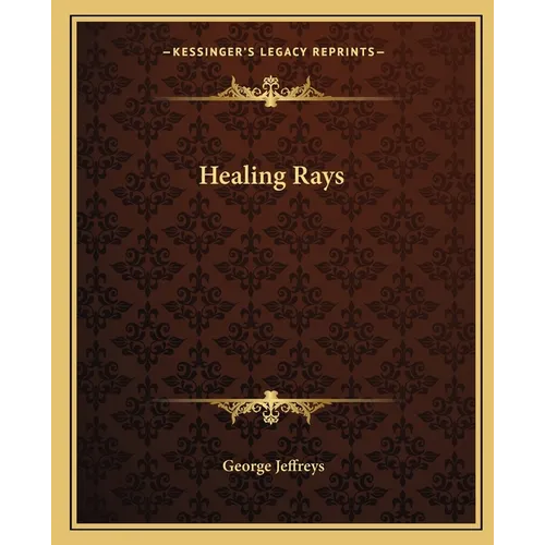 Healing Rays - Paperback