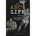 The ABC's of Life: 80 Years of Reflections and Lessons from an OG Harlem Globetrotter - Hardcover