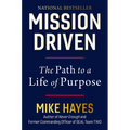 Mission Driven: The Path to a Life of Purpose - Hardcover