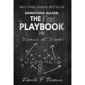 Something Major: The New Playbook for Women at Work - Hardcover