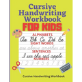 Cursive Handwriting: For Kids - Paperback