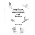 Small Format (and Mixed Format) Interchangeable Core Servicing - Paperback