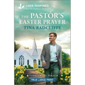 The Pastor's Easter Prayer: An Uplifting Inspirational Romance - Paperback