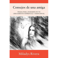 Consejos de una amiga: Temas Para Ayudarte En Tu Crecimiento Espiritual Y Emocional - Paperback