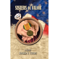 Sisters of Valor - Paperback