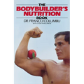 The Bodybuilder's Nutrition Book - Paperback