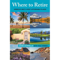 Where to Retire: America's Best & Most Affordable Places - Paperback