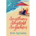 Anything Anytime Anywhere: A Sweet, NavySEAL, Surfer-Girl Romantic Comedy (Warrior Women Sweet RomCom Series Book 2) - Paperback
