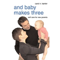 And Baby Makes Three - Paperback