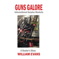 Guns Galore: International Surplus Markets - A Dealer's Story - Paperback