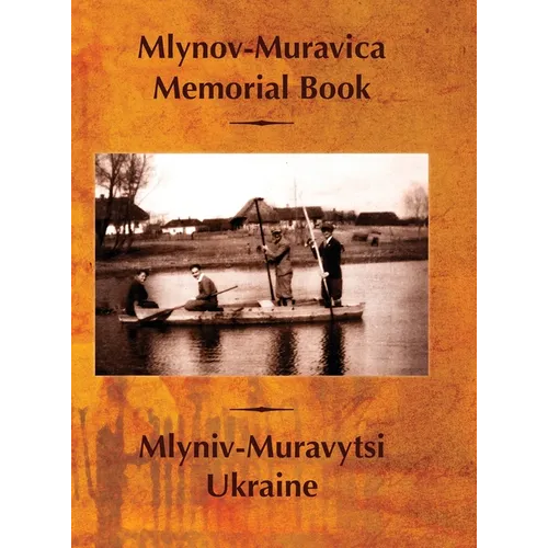 Mlynov‐Muravica Memorial Book - Hardcover