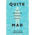 Quite Mad: An American Pharma Memoir - Paperback