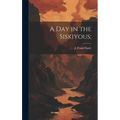 A Day in the Siskiyous; - Hardcover