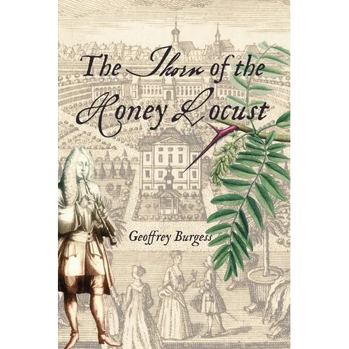 The Thorn of the Honey Locust: The Chronicle of an Eighteenth-century Musician - Paperback