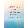 More Than One Thing Can Be True: A Story of Survival - Hardcover