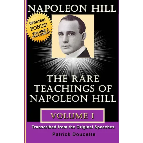 Napoleon Hill: The Rare Teachings of Napoleon Hill - Volume 1 - Paperback