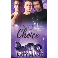 No Choice: An M/M Shifter MPREG Romance - Paperback