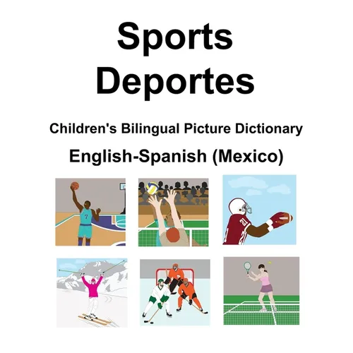 English-Spanish (Mexico) Sports / Deportes Children's Bilingual Picture Dictionary - Paperback